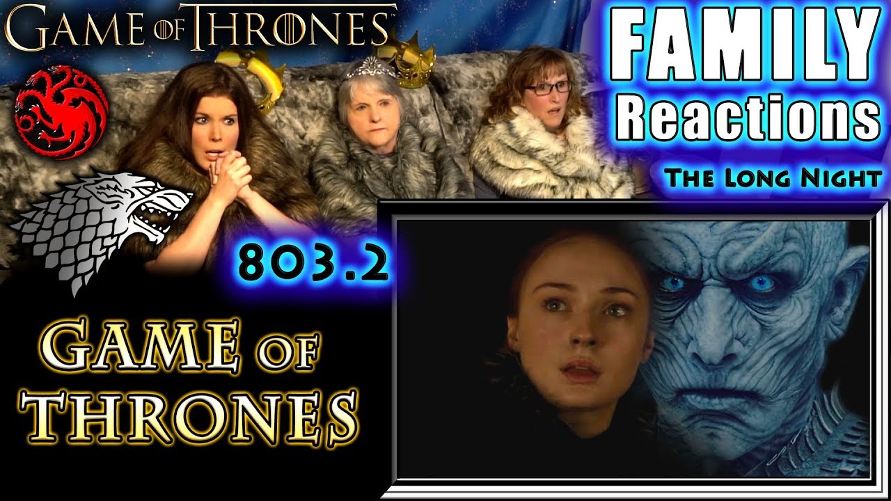 Game of Thrones | 803 | The Long Night | FAMILY Reactions | Part 2