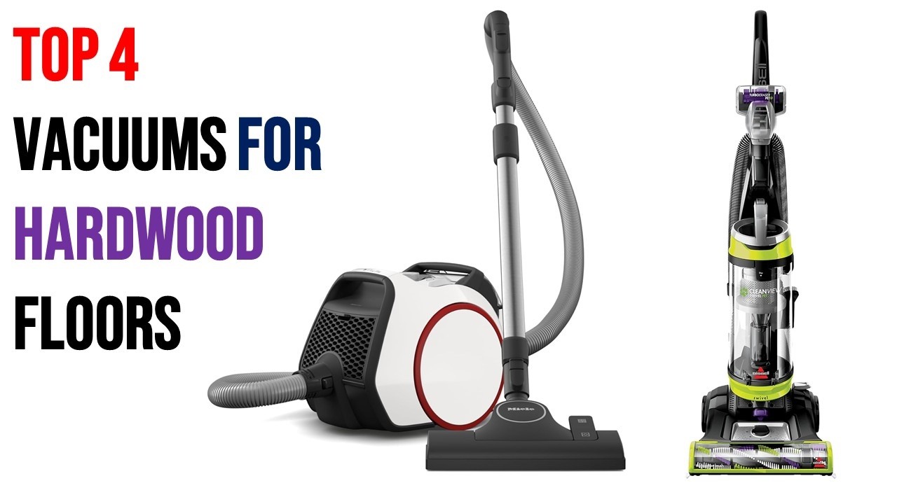 Top 4 Best Vacuums for Hardwood Floors Reviews in 2026   The Best Vacuums for Hardwood Floors 2026