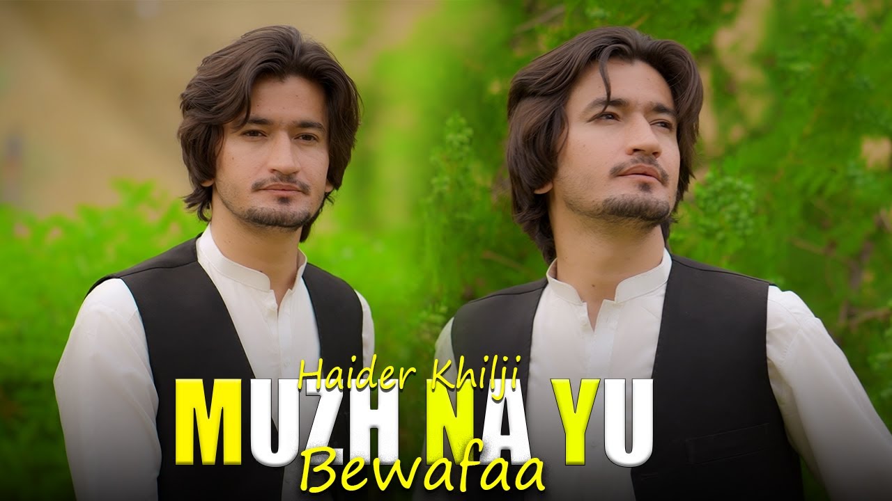 Pashto New Song 2025 | Haider Khilji | Muzh Na Yu Bewafaa | Official Vide Song