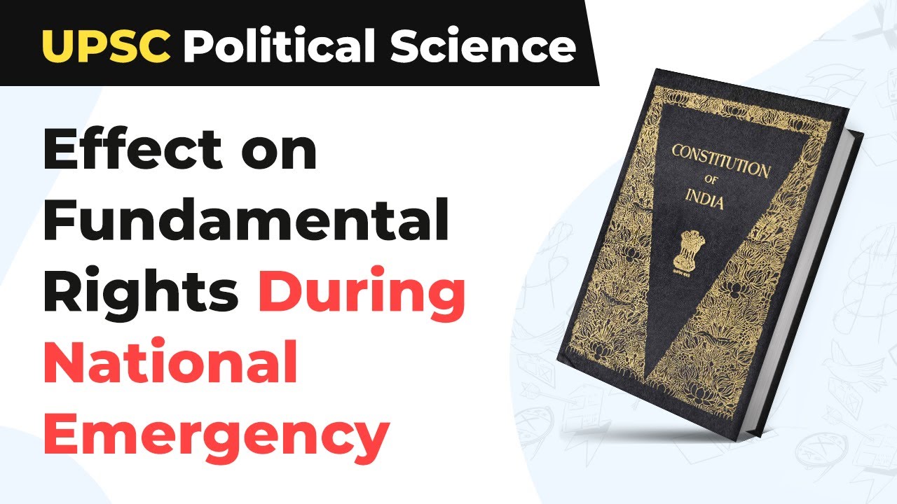 Effect on the Fundamental Rights During National Emergency | UPSC Political Science