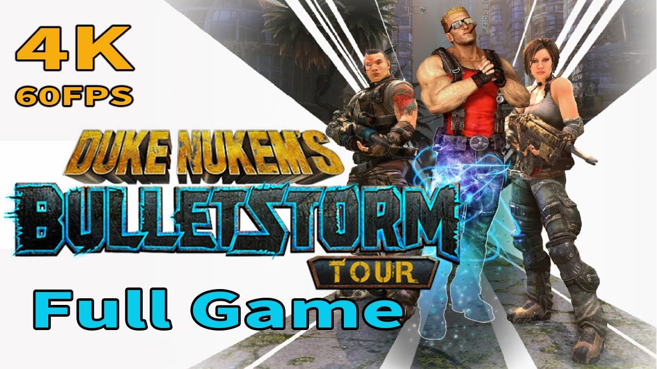 Bulletstorm: Duke Nukem's Tour - Full Game Walkthrough [4K 60FPS]