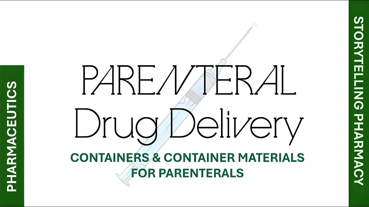 Containers & Container Materials For Parenterals (Parenteral Dosage Forms) - Pharmaceutics