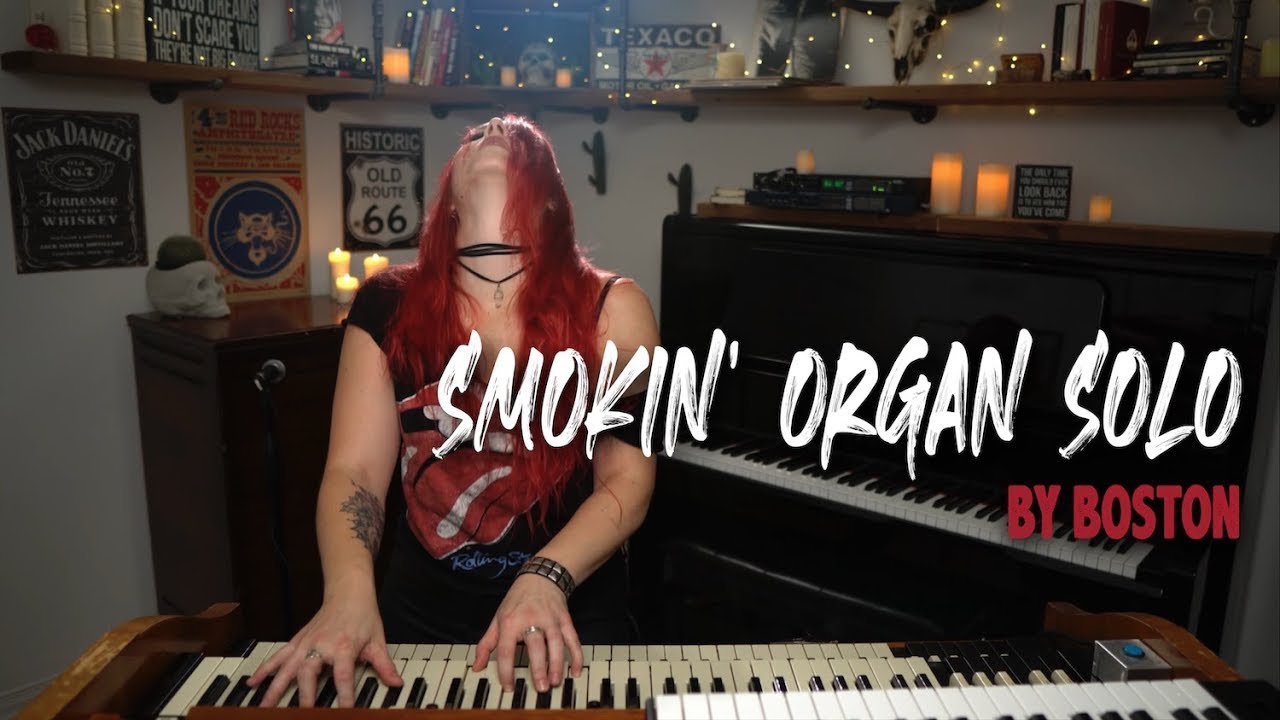 Boston - Smokin' Organ Solo l ORGAN COVER - Marine Lacoste