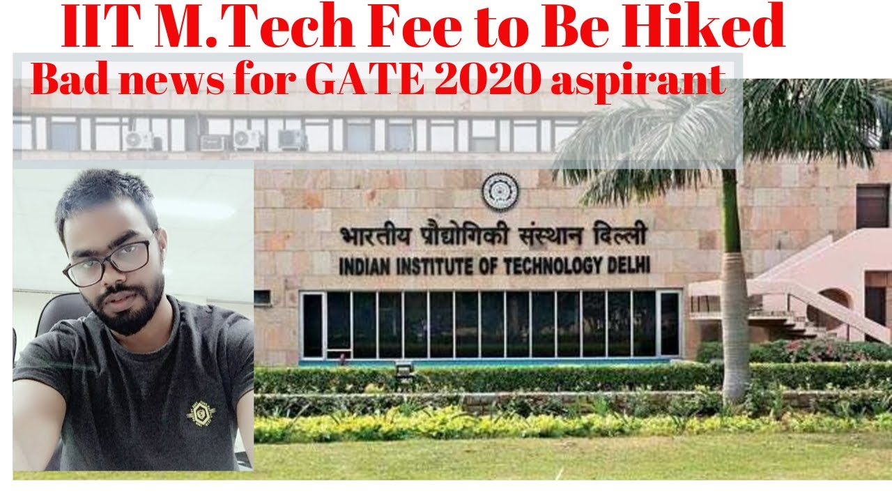 IIT hike fee for M.Tech II Stipend Cancelled II GATE2020