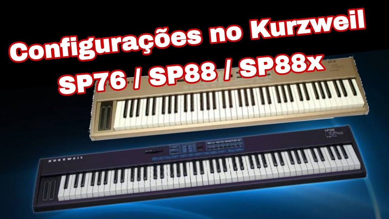 Configurando Kurzweil SP76 - SP88 e SP88X (fitas A& B) tutorial
