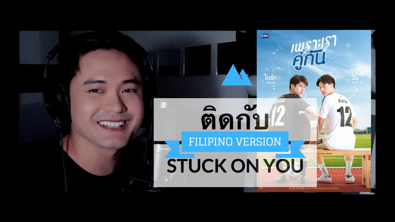 NASSER Covers STUCK ON YOU (ติดกับ) by Max Jenmana 2gether The Series OST (Filipino Version)
