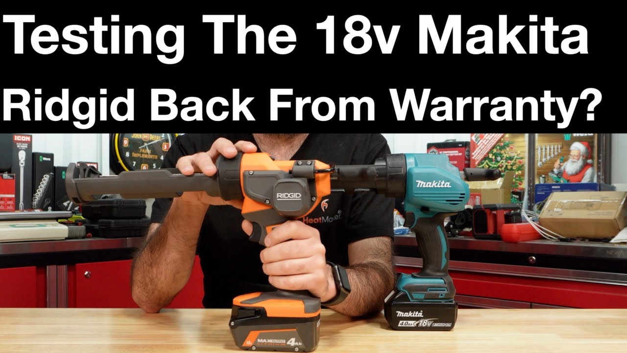 Testing The 18V Makita Caulk Gun,  Update On The Failed Ridgid
