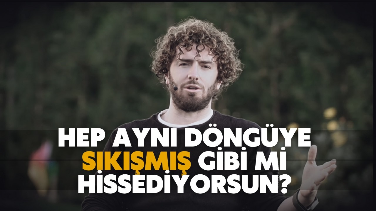 İLERLEYEMEDİĞİNİ Mİ HİSSEDİYORSUN? İŞTE SEBEBİ