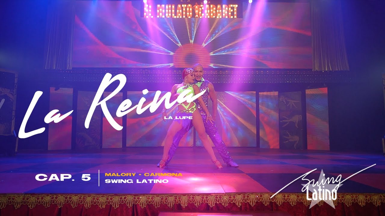 MSF I CAP. 5 I La reina - La Lupe by Malory y Carmona Swing Latino