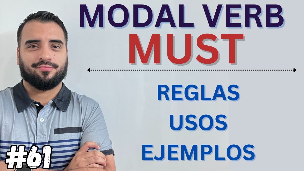 VERBO MODAL MUST en inglés explicado fácil ✅ Estructura, usos y ejemplos