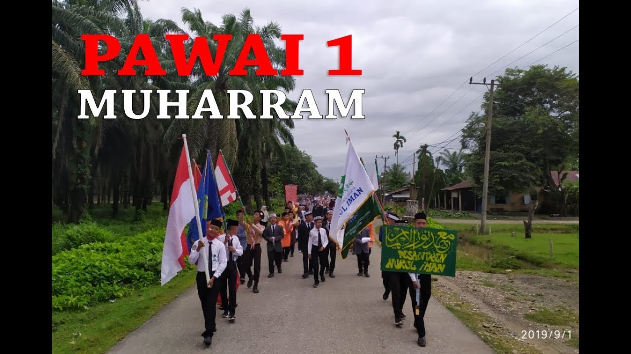 PAWAI 1 MUHARRAM 1441 H 2019 - NURUL IMAN COT GIREK