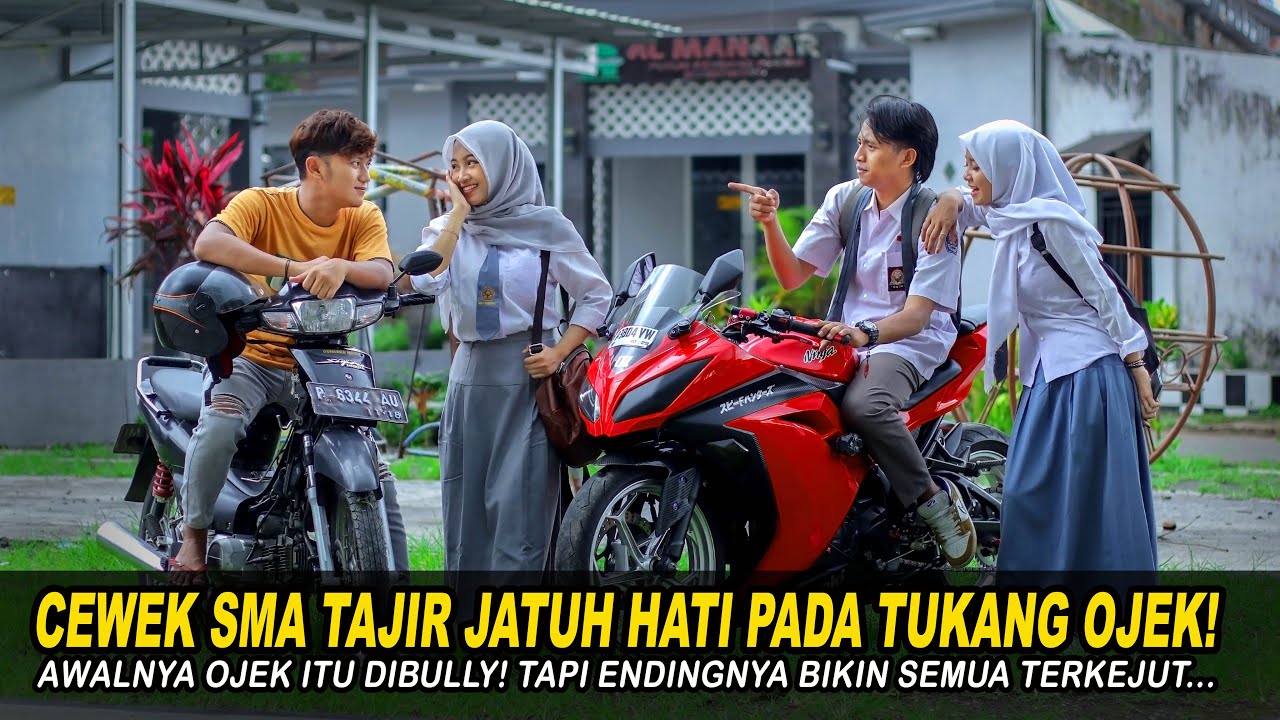 CEWEK SMA TAJIR JATUH HATI PADA TUKANG OJEK! AWALNYA OJEK ITU DIBULLY! Endingnya Semua Kaget…