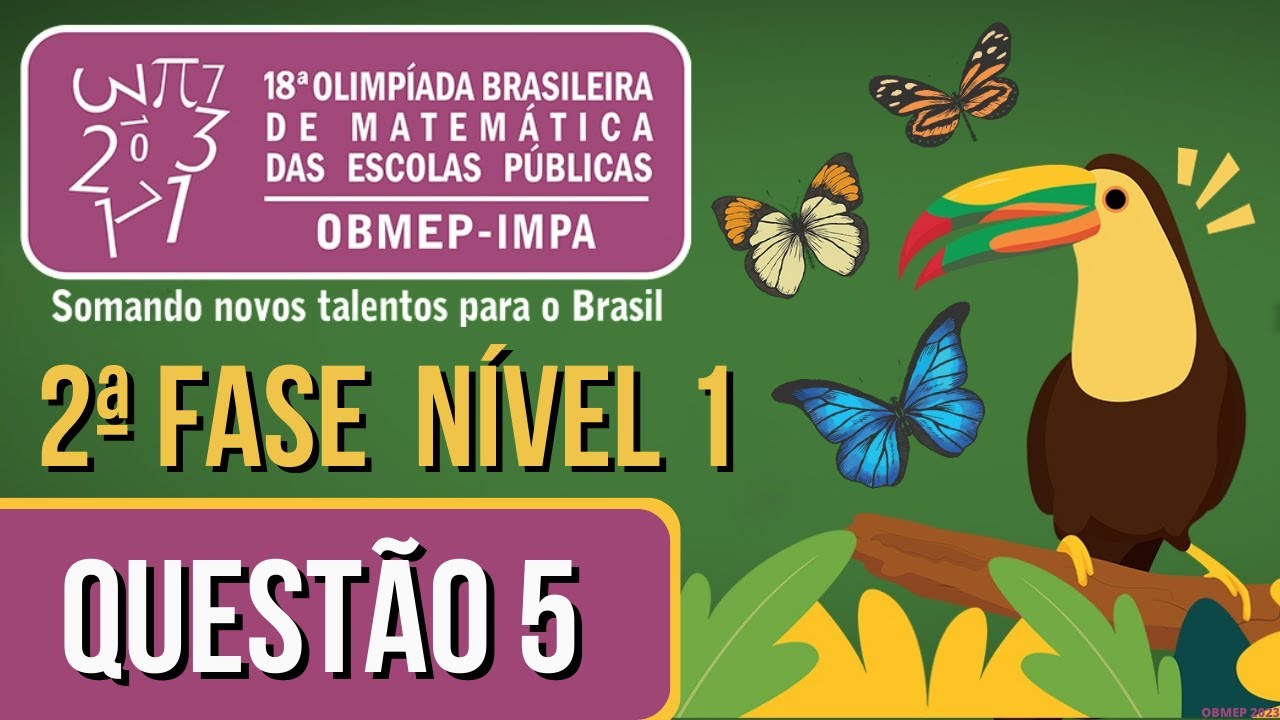 2ª FASE OBMEP 2023 NÍVEL 1 QUESTÃO 5 SEGUNDA FASE - A FORMIGUINHA DA OBMEP CAMINHA DO PONTO A ATÉ O