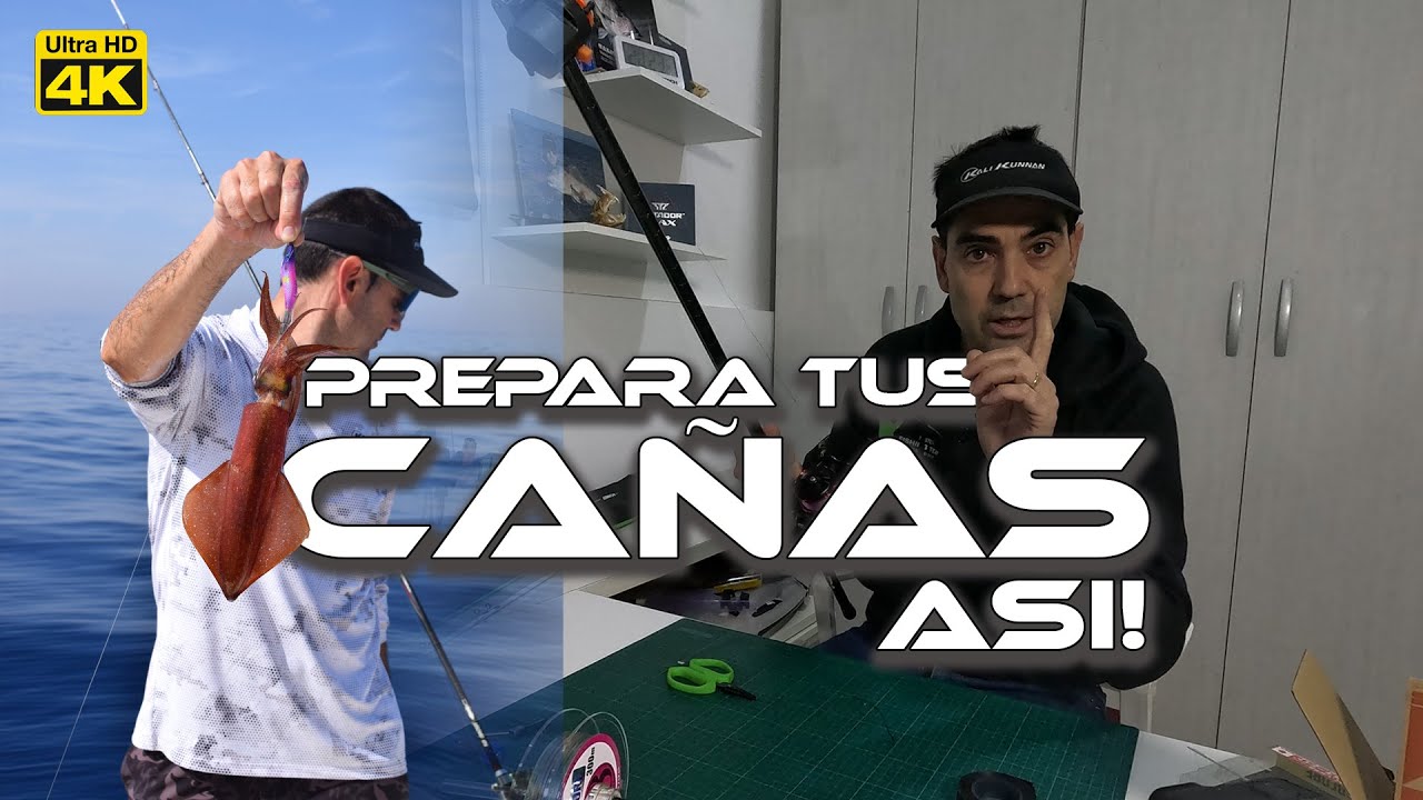 PESCA del CALAMAR - COMO PREPARAR TUS CAÑAS