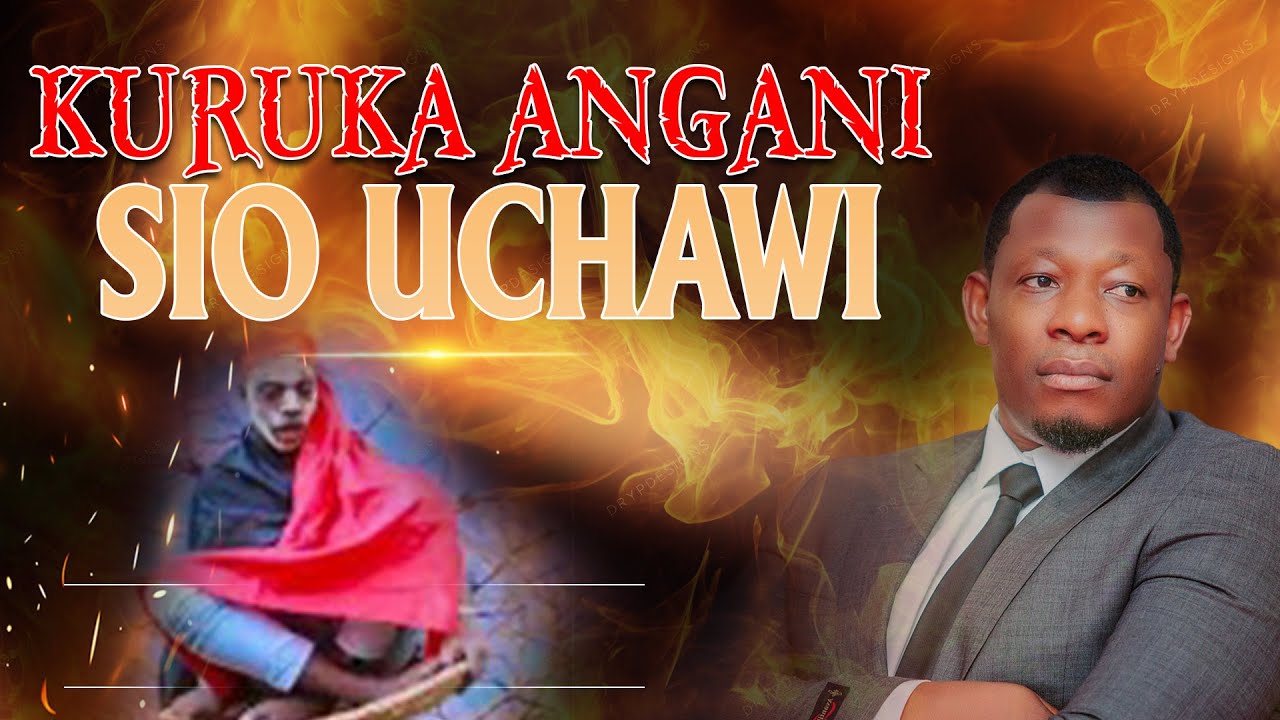 SIO UCHAWI KUPAA NANGANI. HESHIMU MAKABULI.