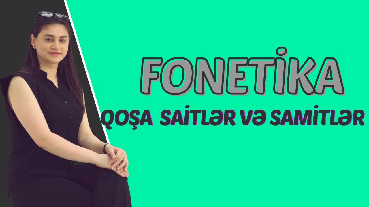Fonetika 2 | Qoşasaitli və qoşasamitli sözlər
