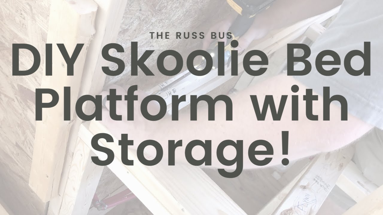 DIY Skoolie Bed Platform with Storage!