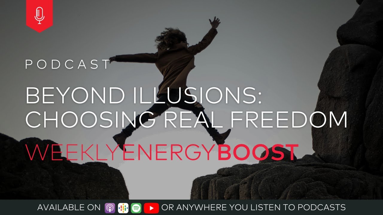 Beyond Illusions: Choosing Real Freedom | Weekly Energy Boost