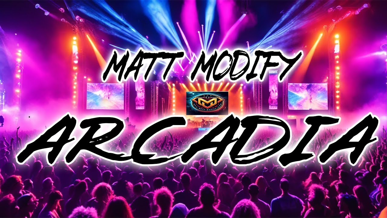 Matt Modify - Arcadia (Official Song)