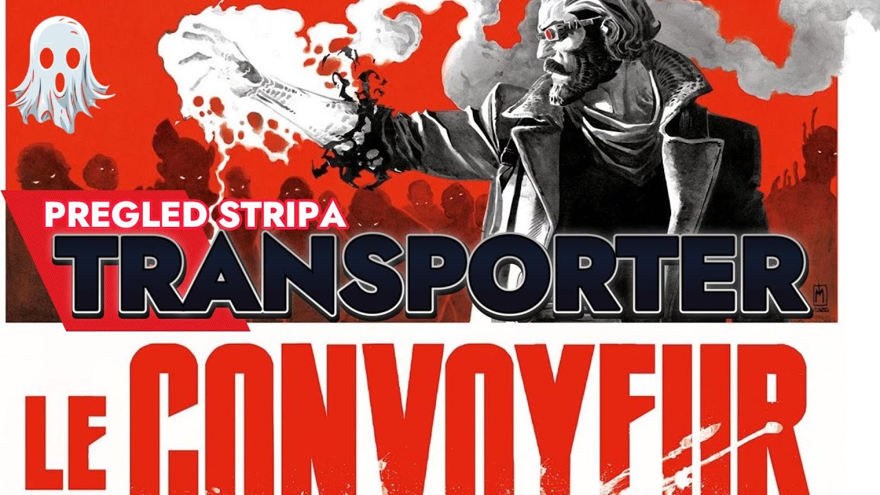 TRANSPORTER (Le Convoyeur) &mdash; Najbolji francuski post-apokaliptični strip koji morate pročitati!
