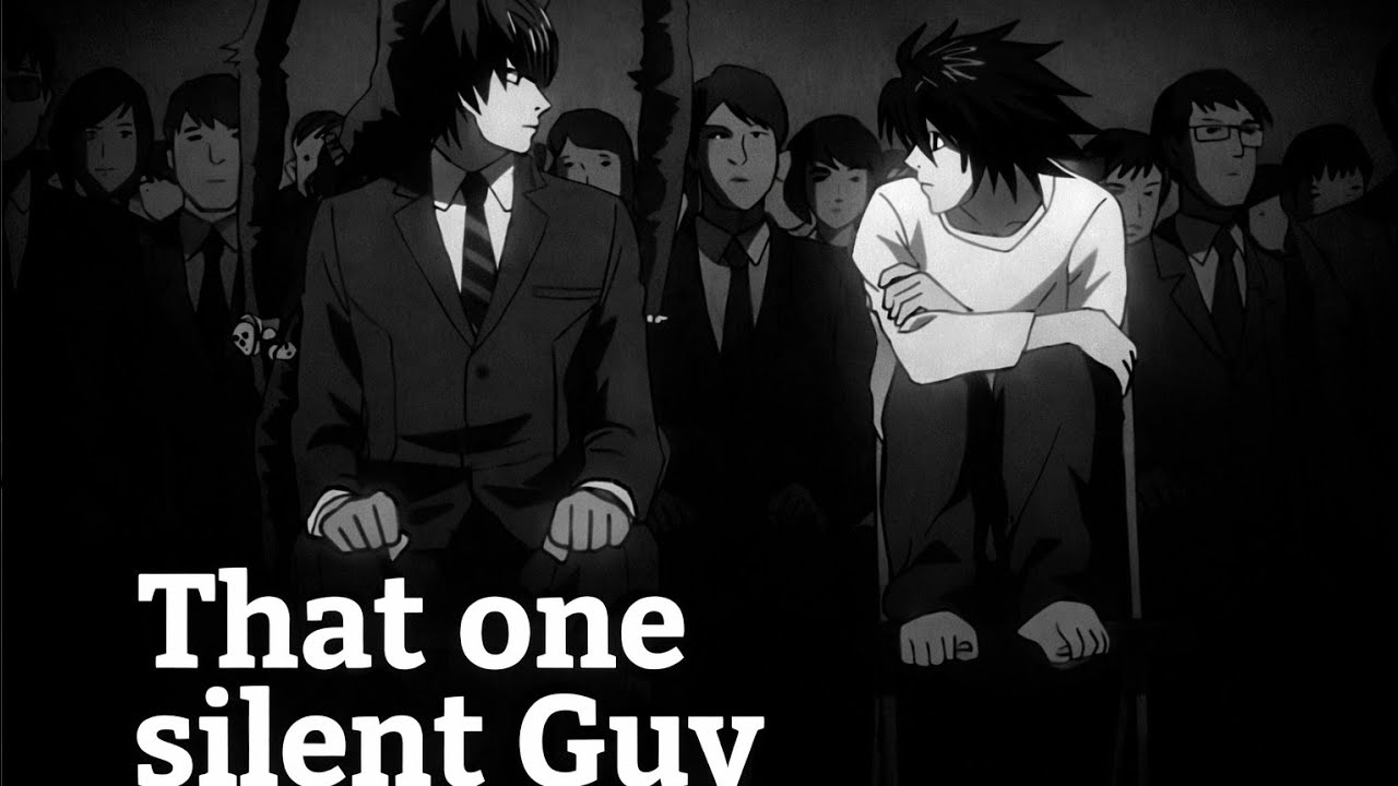 That one Guy who always stay silent !