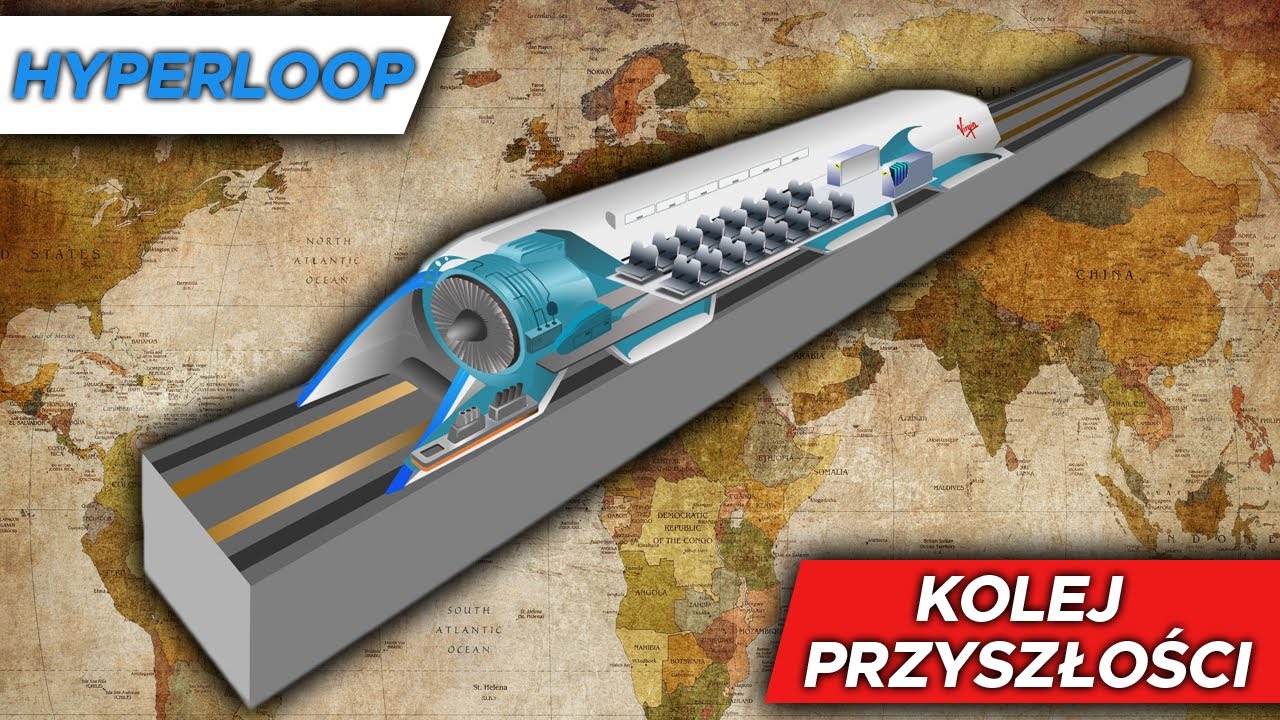 HYPERLOOP - KOLEJ PRZYSZŁOŚCI!!