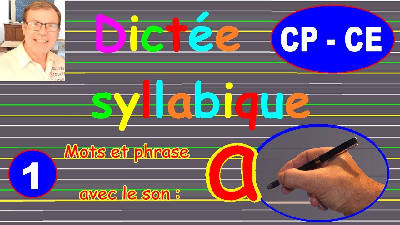 Dictée autonome cp : son a dans les syllabes mots et phrase # 1