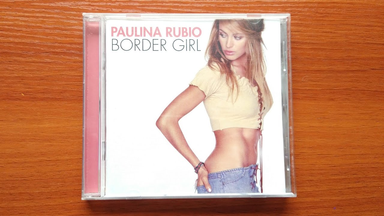 Paulina Rubio - Border Girl 2002 (Unboxing)