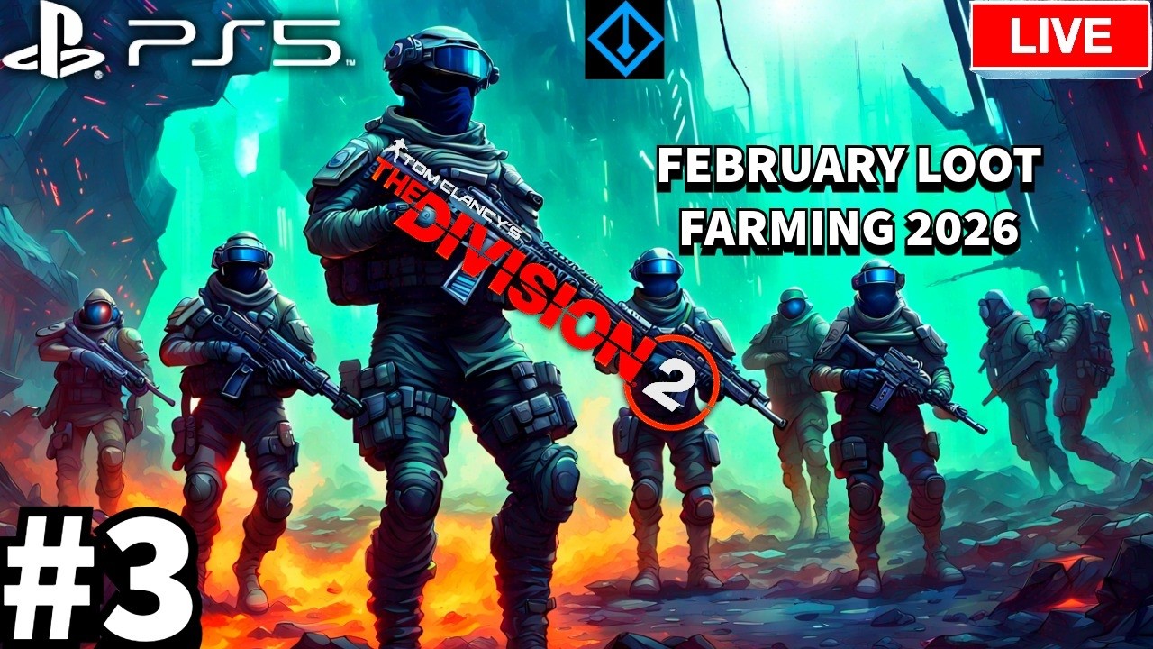 Tom Clancy's Division 2: February Loot Farming 4K UHD PS5 Livestream 03
