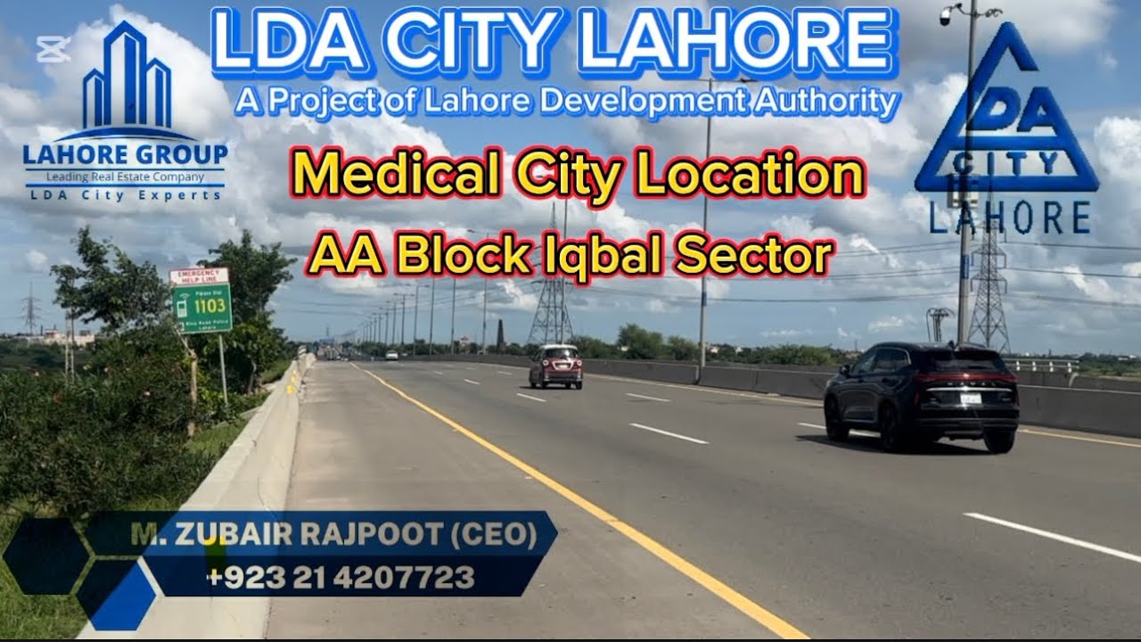 LDA CITY LAHORE/ MEDICAL CITY LOCATION/ AA BLOCK IQBAL SECTOR/ LATEST UPDATE BY M. ZUBAIR RAJPOOT 