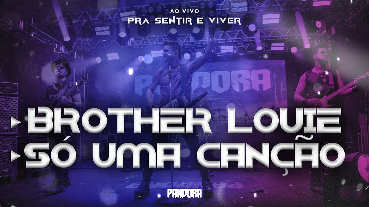 Pandora - Brother Louie / Só uma Canção (Ao Vivo) O Melhor do Flashback - Ouça no Spotify