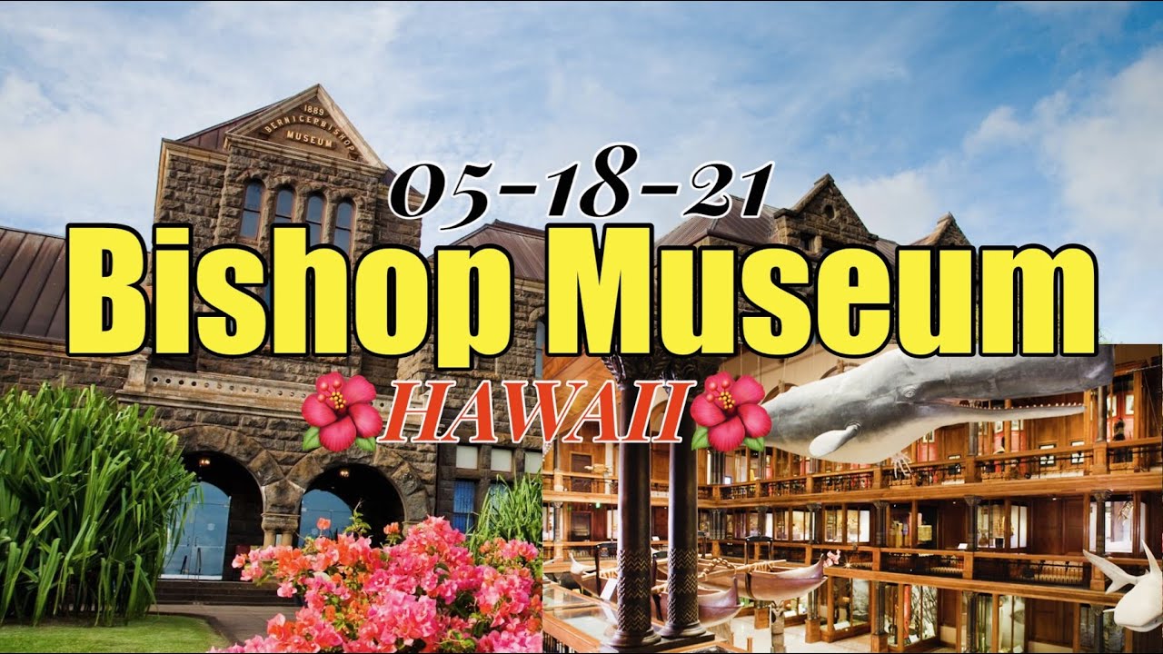 BISHOP MUSEUM l WALKING TOUR l OAHU l HONOLULU l  HAWAII 🌺 l Rey Watkins Journal