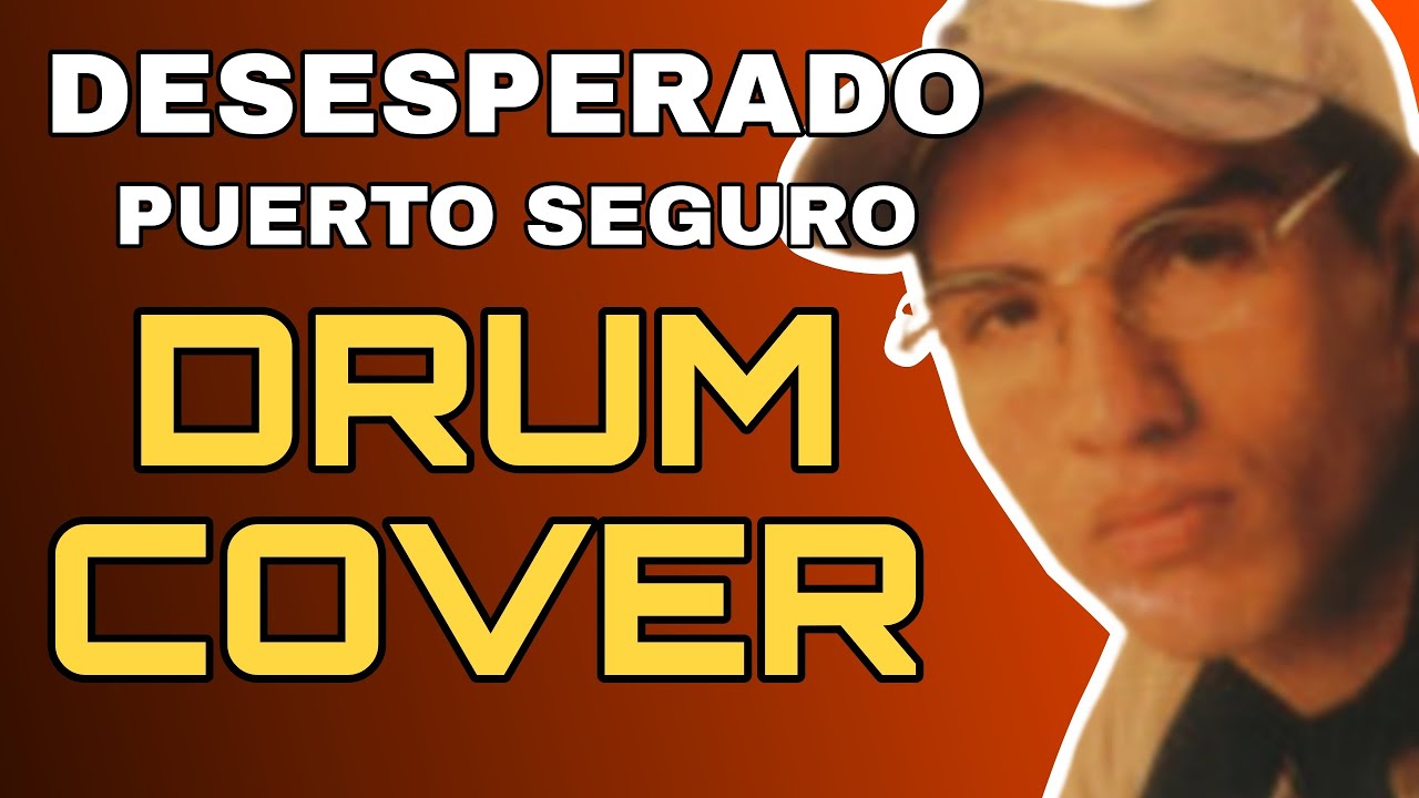 Puerto Seguro - Desesperado (Drum Cover) | Radio Ready Drums | Johnny Bucci