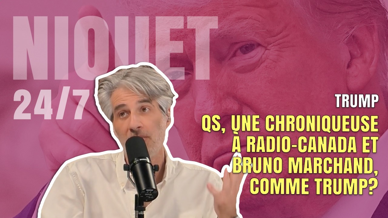 Qui est comme Trump? QS, une chroniqueuse de Radio-Canada et Bruno Marchand - OLI 24/7