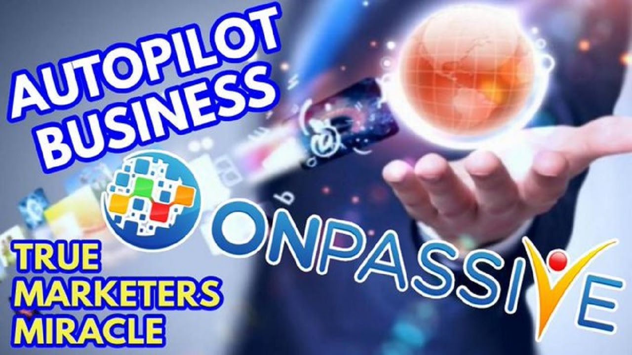 ONPASSIVE - THE POWER OF AUTOMATION by Michael Willams AIM