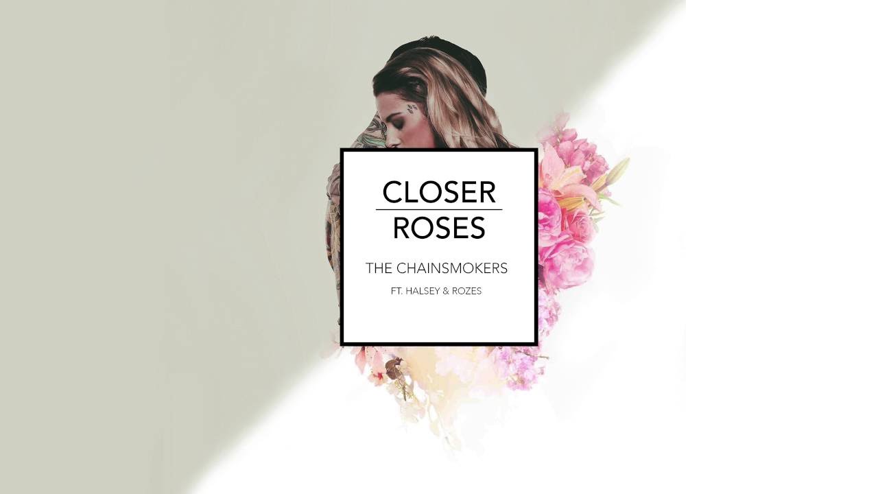 The Chainsmokers - Roses x Closer (Nguyen Le Mashup)