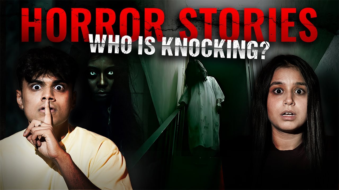 The SCARIEST 'Knock Knock' Story On The Internet • Chai & Chithi