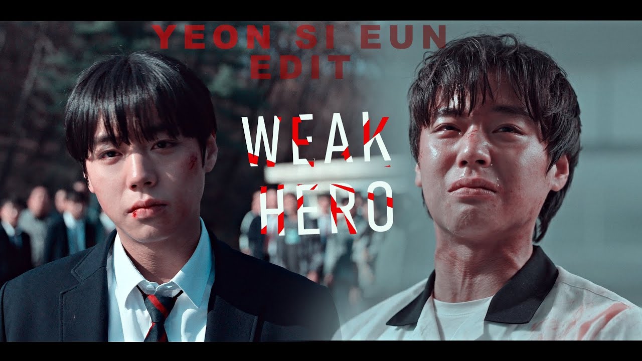 Yeon Si Eun - Weak hero class 2 fmv