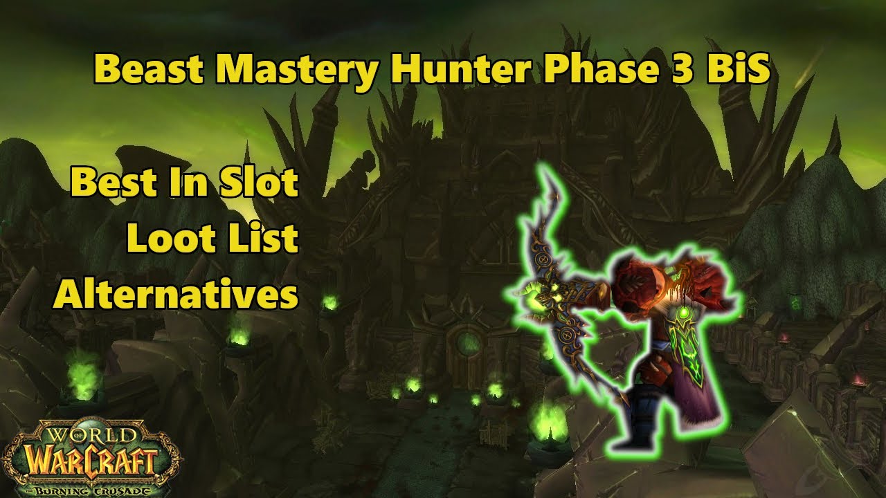Phase 3 Beast Mastery Hunter BiS and Prio Guide | TBC Classic