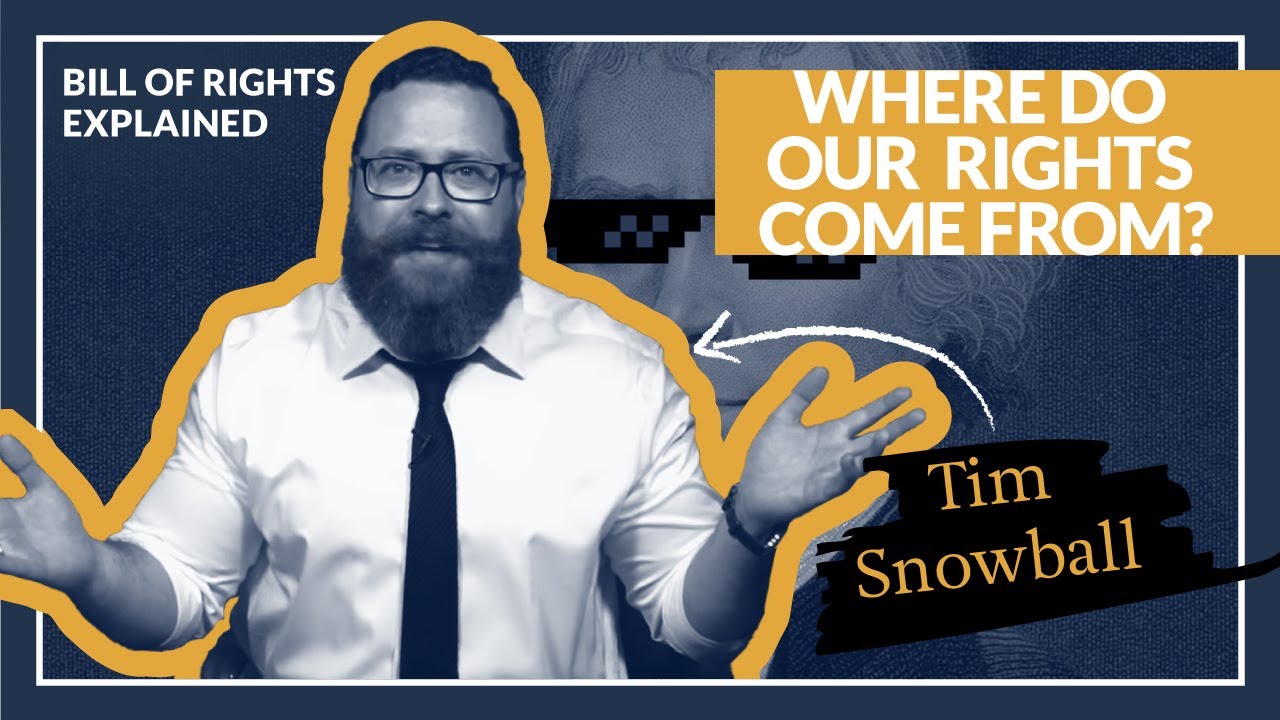 Bill of Rights explained: Government is NOT the source of your rights