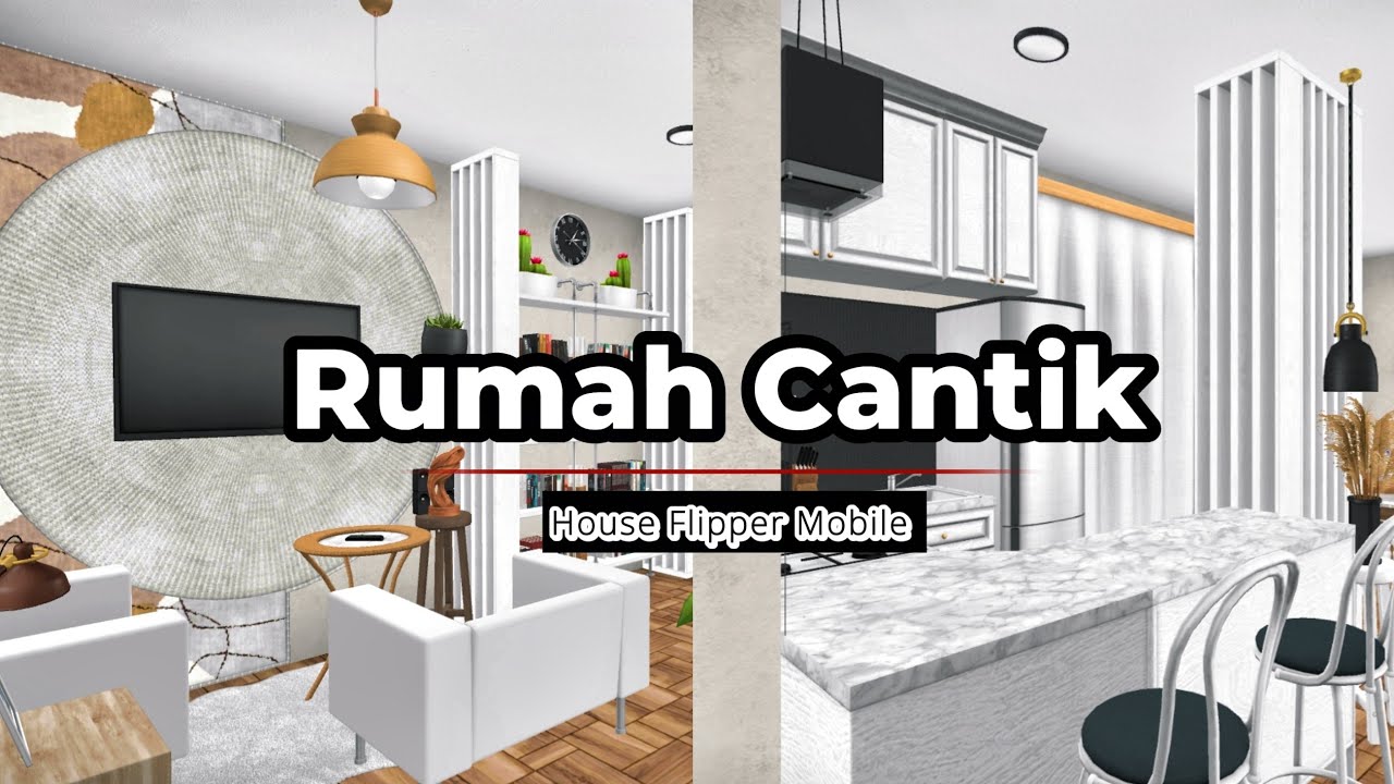 Rumah Cantik di House Flipper Mobile 108