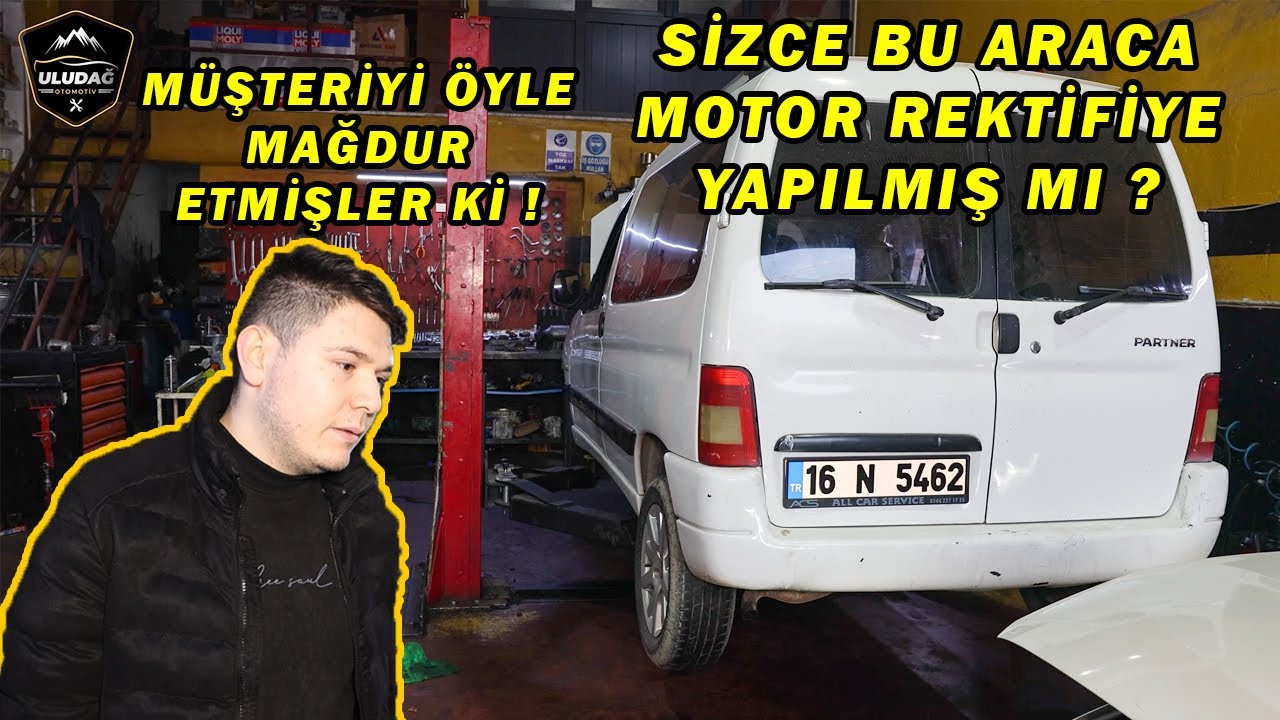 MOTOR REKTİFİYE YAPILDI DENİLEN ARACIN TEKRAR MOTORUNU İNDİRDİK ! (Peugeot Partner 1.9)