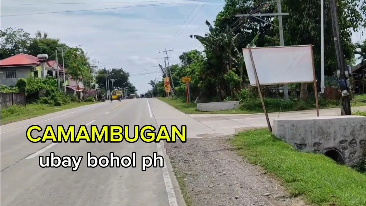 🇵🇭 To CAMAMBUGAN UBAY BOHOL PHILIPPINES