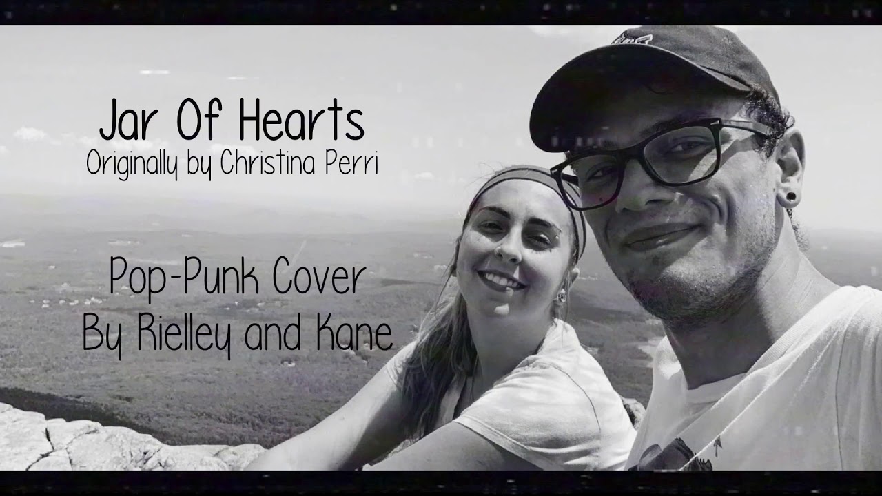 Christina Perri- Jar of Hearts (Pop-Punk Cover by Rielley and Kane)