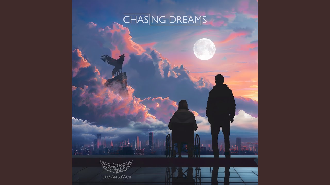 Chasing Dreams