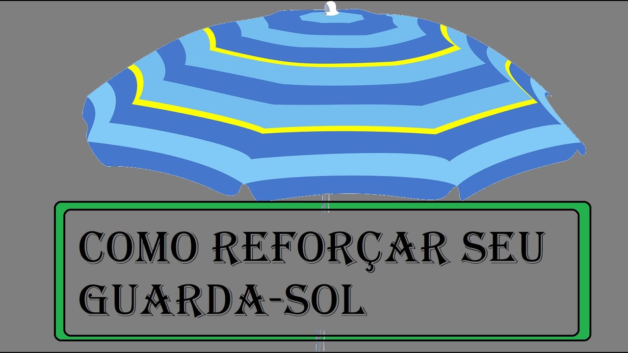 COMO REFORÇAR O GUARDA SOL DE PESCA.