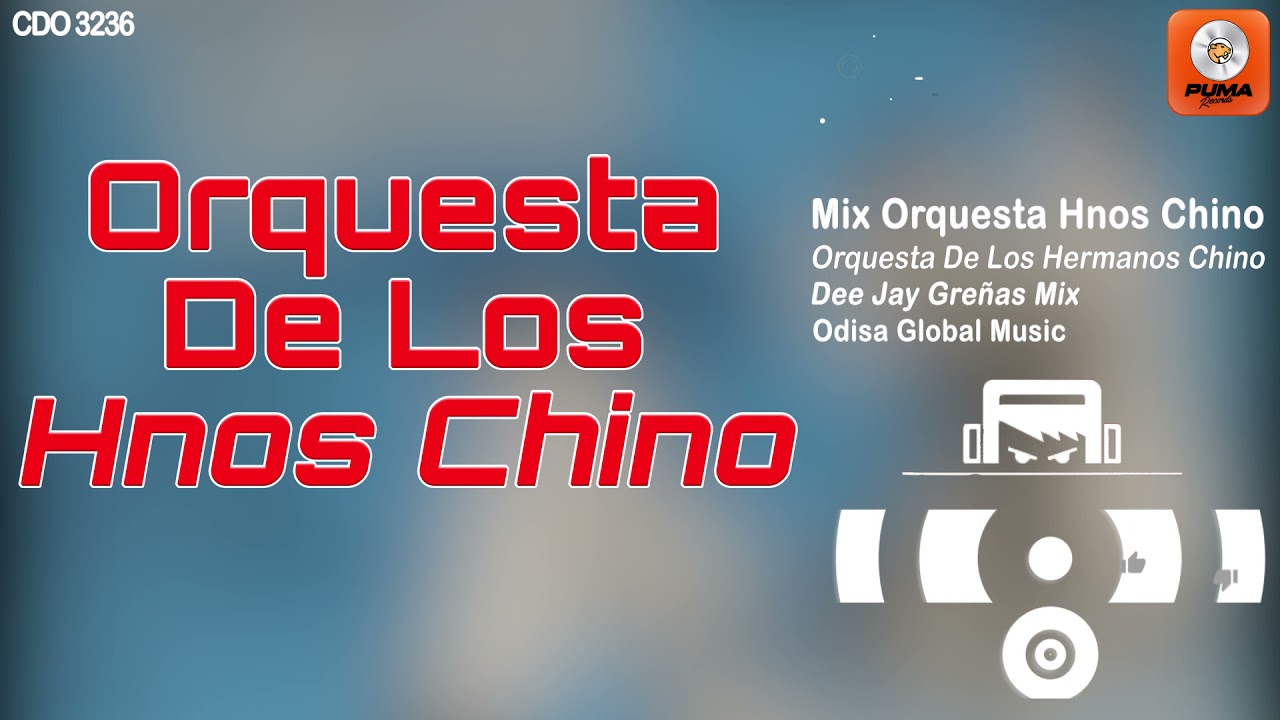 Mix Orquesta De Los Hermanos Chino - Orquesta De Los Hermanos Chino - Odisa Global Music