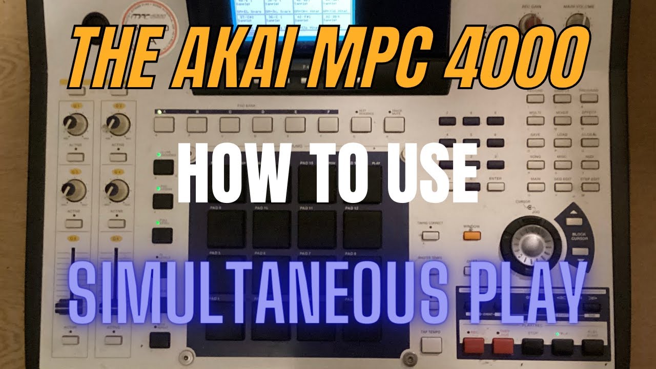 Akai MPC 4000 How To Use The SIMULTANEOUS PLAY Function !!