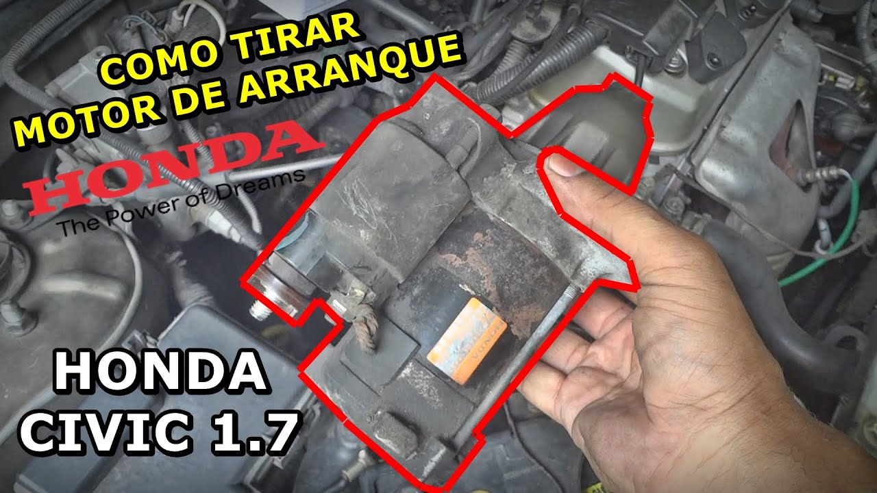 Como TIRAR ARRANQUE Honda Civic 1.7 - Como Retirar Motor de Arranque Honda Civic - FVM