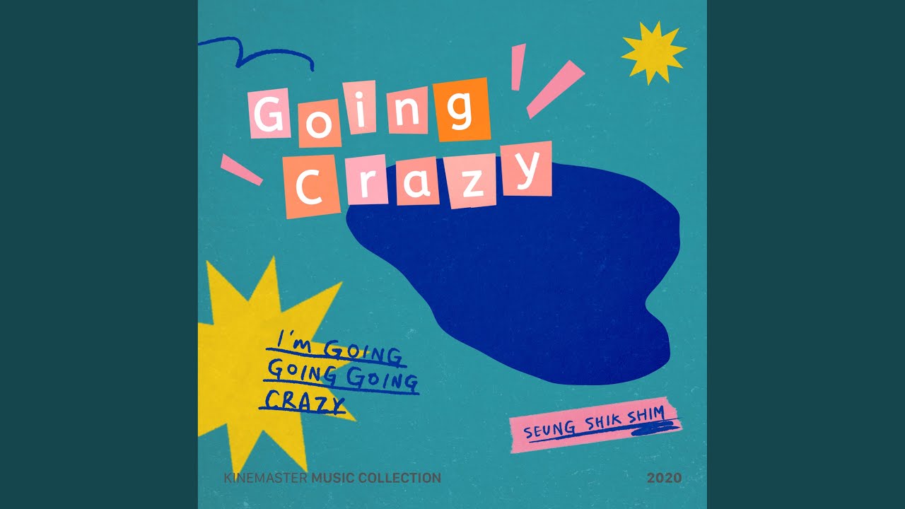 갑자기 (Going Crazy)